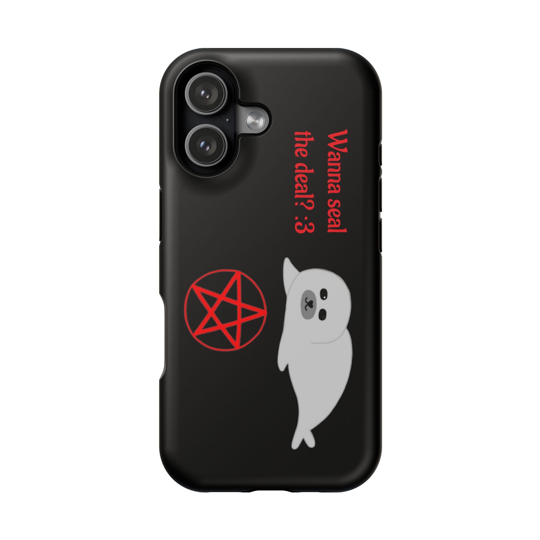 Phone Case — "Wanna Seal the Deal? :3" Cute Ghost Seal with Pentagram Impact-Resistant Cover